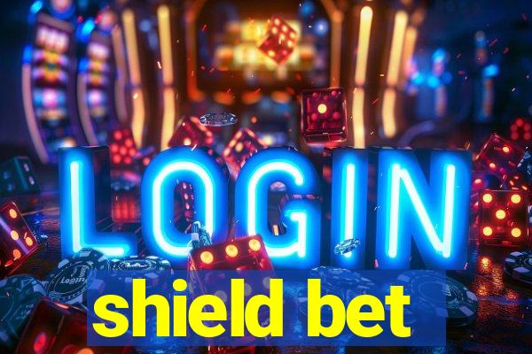 shield bet